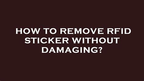 disable rfid sticker|how to remove rfid tags.